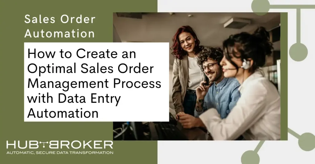 Optimal Sales order management process with Data entry autimation
