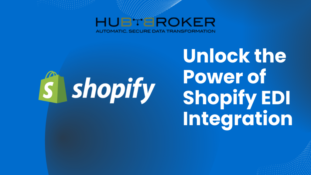 Unlock the Power of Shopify EDI Integration