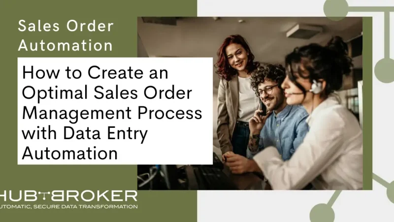 Optimal Sales order management process with Data entry autimation